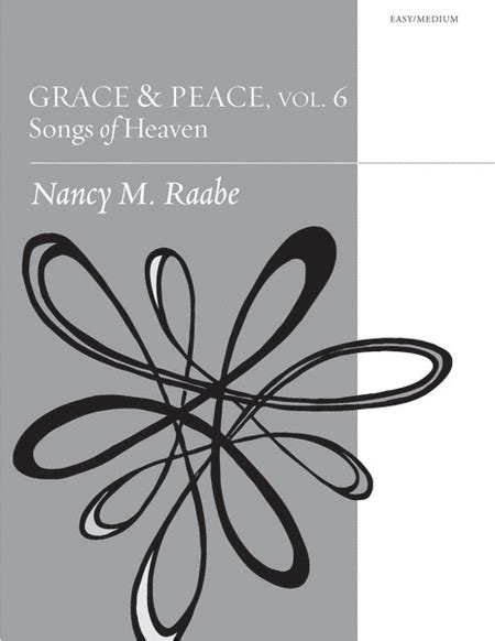 Grace And Peace, Volume 6: Songs Of Heaven